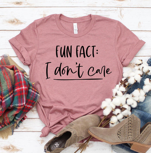Fun Fact I Don't Care T-shirt made from Bella+Canvas T-shirt soft comfortable fabric