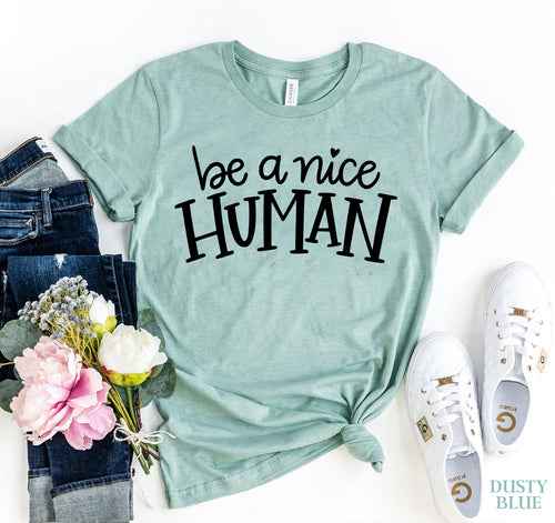 Be A Nice Human slogan t-shirt — primary view Huvudsaklig produktbild