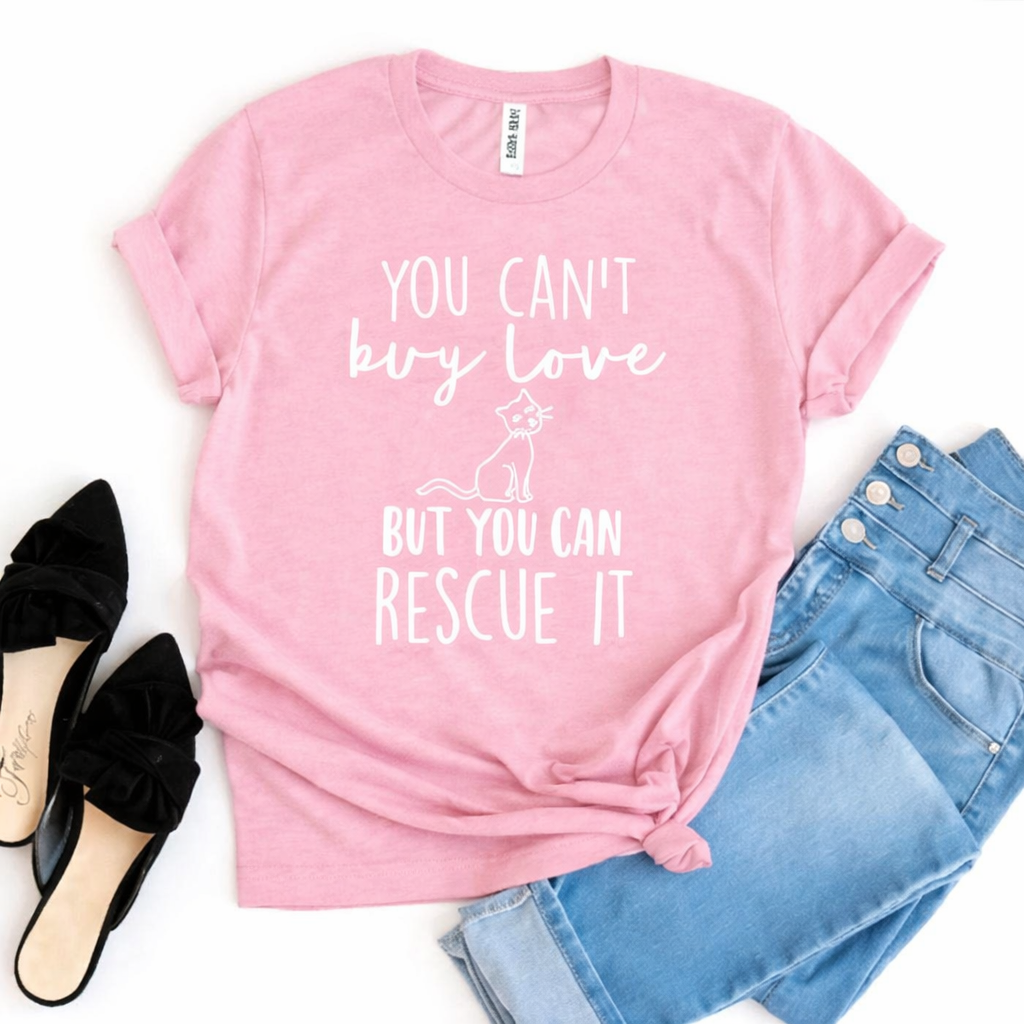 You Can’t Buy Love But You Can Rescue It T-shirt - Splashis